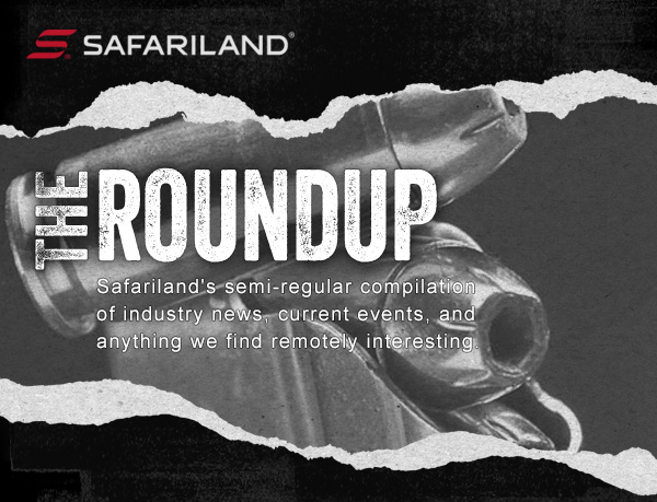 The Safariland Roundup: a Tactical Newsletter