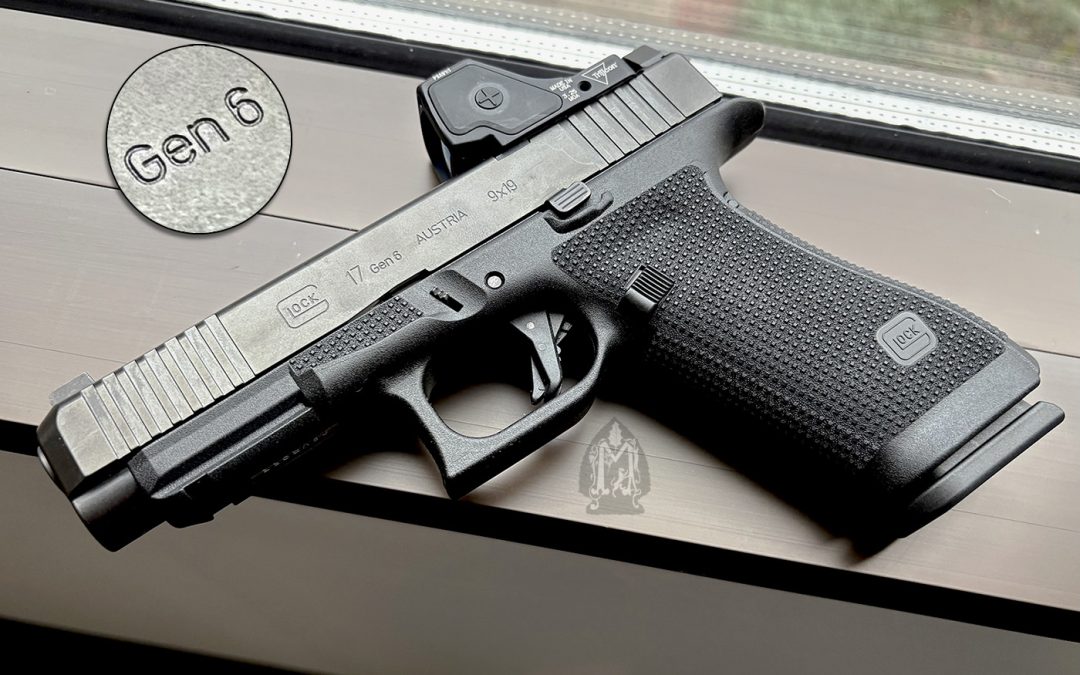 Glock Gen 6: Facts, Features, and Fiction